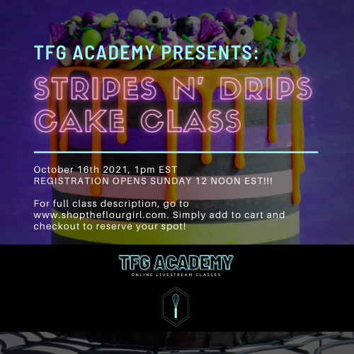 TFG Academy - Stripes n' Drips Cake Class