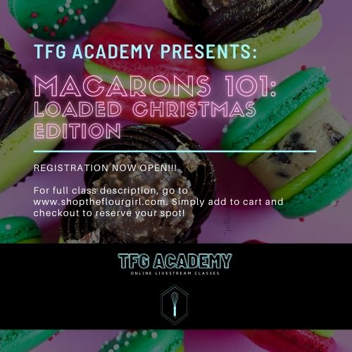 TFG Academy - Macarons 101 Class: Loaded Christmas Edition