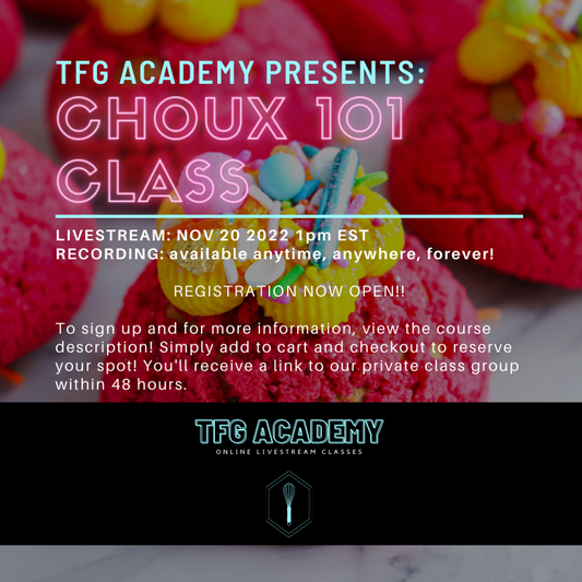 TFG Academy - Choux 101 Class