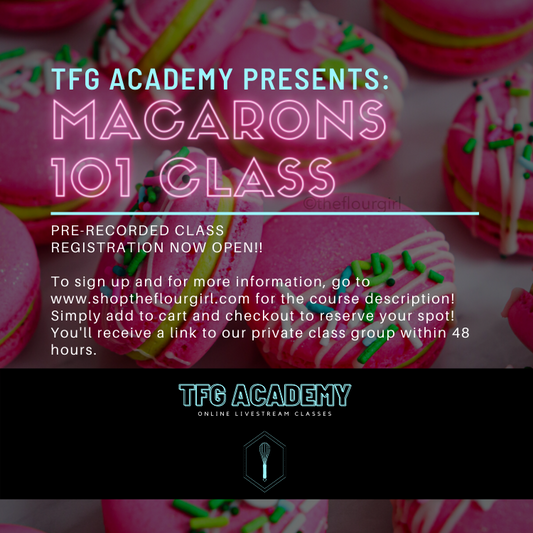 TFG Academy - Macarons 101 Class